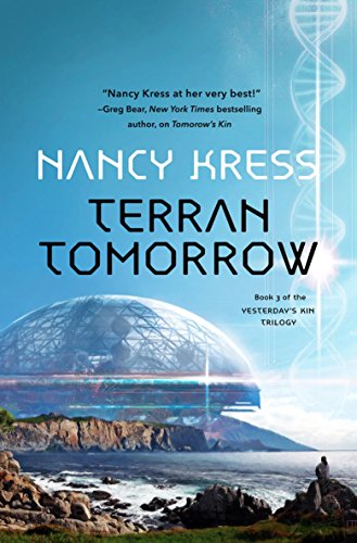 Terran Tomorrow Yesterdays Kin Trilogy Book 3 Kress Nancy