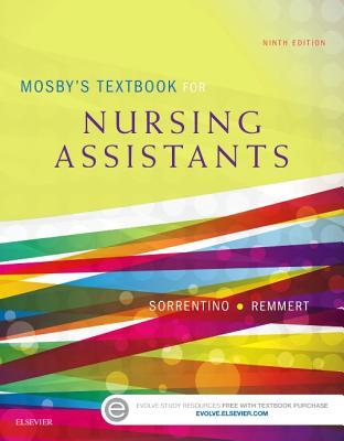 Mosbys Textbook For Nursing Assistants Soft Cover Version Paperback Sheila A Sorrentino Leighann Remmert
