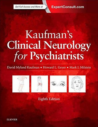 Kaufmans Clinical Neurology For Psychiatrists Hardcover David Myland Kaufman Howard L Geyer Mark J Milstein