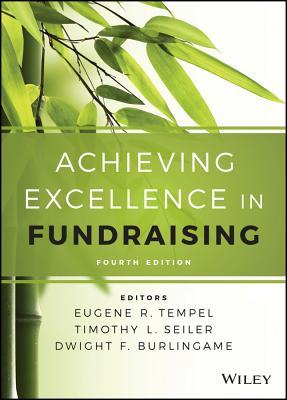 Achieving Excellence In Fundraising Hardcover Eugene R Tempel Eva E Aldrich Timothy L Seiler