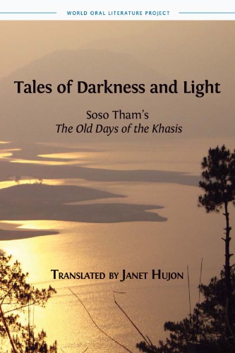 Tales Of Darkness And Light Soso Thams The Old Days Of The Khasis Soso Tham