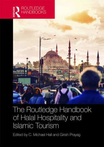 The Routledge Handbook Of Halal Hospitality And Islamic Tourism Colin Michael Hall
