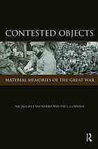 Contested Objects Material Memories Of The Great War Nicholas J Saunders