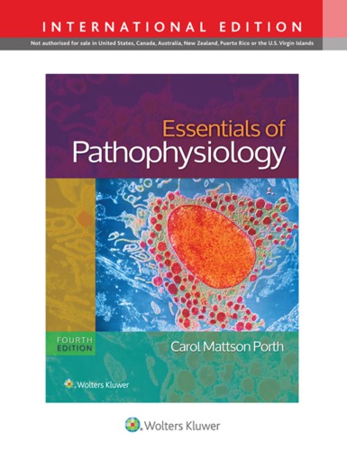 Essentials Of Pathophysiology Concepts Of Altered States 4th Carol Mattson Porth