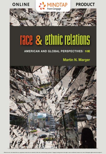Race And Ethnic Relations American And Global Perspectives 10th Martin N Marger