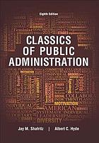 Classics Of Public Administration Eighth Edition Albert C Hyde