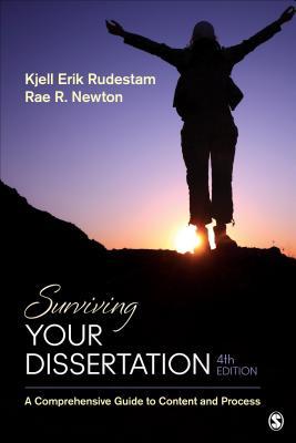 Surviving Your Dissertation A Comprehensive Guide To Content And Process Paperback Kjell Erik Rudestam Rae R Newton