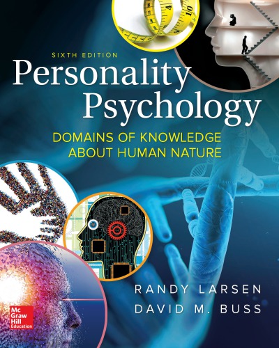 Personality Psychology Domains Of Knowledge About Human Nature 6th Ed 6th Edition Randy J Larsen David M Buss