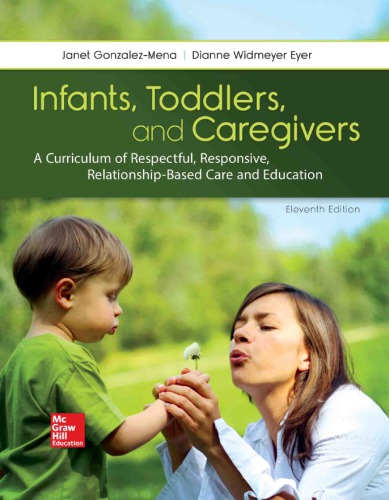 Infants Toddlers And Caregivers A Curriculum Of Respectful Responsive Relationshipbased Care And Education Hardcover Dianne Widmeyer Eyer Janet Gonzalezmena