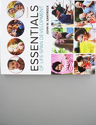 Essentials Of Lifespan Development With Connect Access Card 5th John W Santrock