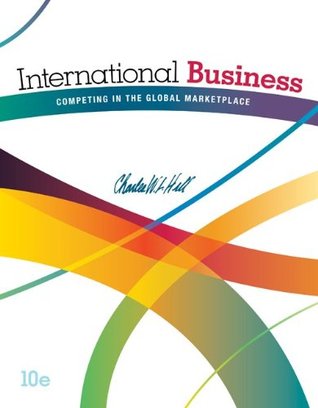 International Business Competing In The Global Marketplace 10th Edition Charles Wl Hill