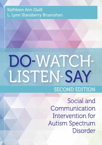 Dowatchlistensay Social Communication Intervention For Autism Spectrum Disorder 2nd Ed 2nd Edition Kathleen Quill L Lynn Stansberry Brusnahan
