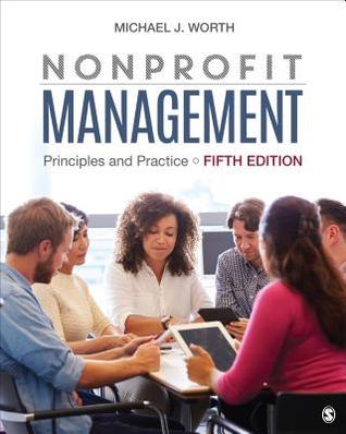 Nonprofit Management Principles And Practice Paperback Michael J Worth