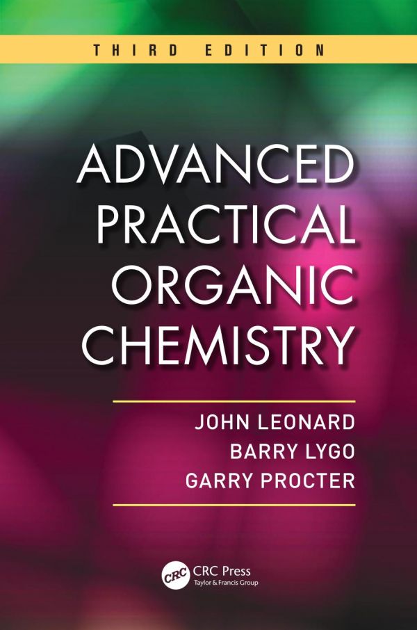 Advanced Practical Organic Chemistry 3 Ed 3rd Edition John Leonard Barry Lygo Garry Procter