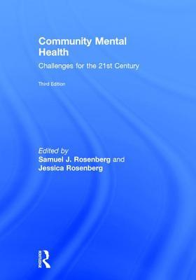 Community Mental Health Challenges For The 21st Century Hardcover Jessica Rosenberg Samuel Rosenberg