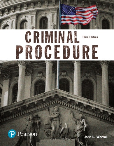 Criminal Procedure Justice Series 3rd Edition John L Worrall