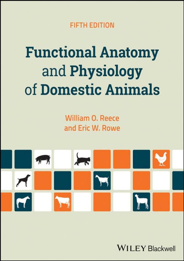 Functional Anatomy And Physiology Of Domestic Animals Paperback William O Reece Eric W Rowe