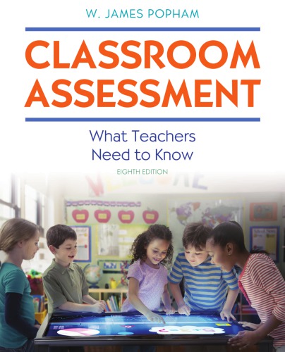 Classroom Assessment What Teachers Need To Know Paperback W James Popham