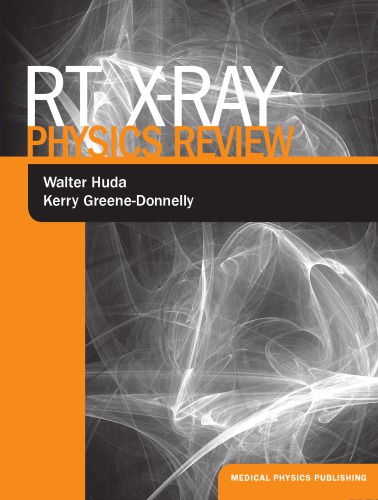 Rt Xray Physics Review 1st Walter Huda