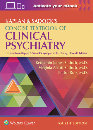 Kaplan Sadocks Concise Textbook Of Clinical Psychiatry 3d Benjamin James Sadock Virginia Alcott Sadock Pedro Ruiz