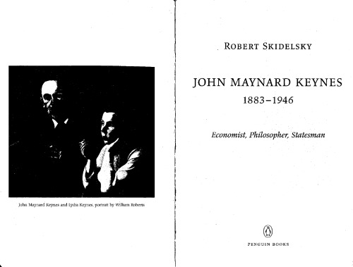 John Maynard Keynes 18831946 Economist Philosopher Statesman Robert Skidelsky