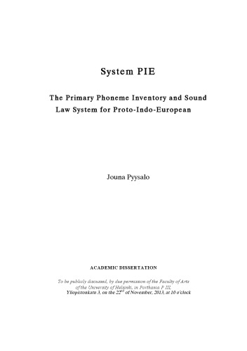 System Pie The Primary Phoneme Inventory And Sound Law System For Protoindoeuropean Jouna Pyysalo