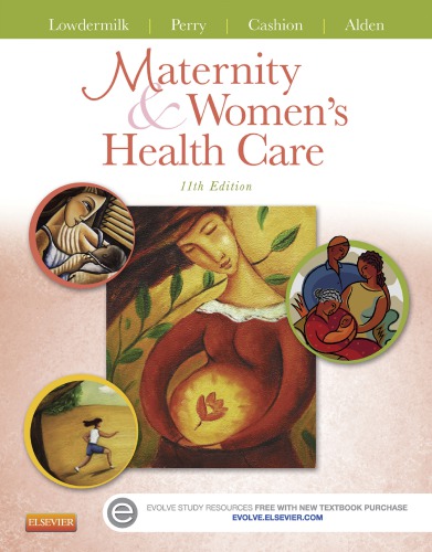 Maternity And Womens Health Care Paperback Deitra Leonard Lowdermilk Shannon E Perry Mary Catherine Cashion Kathryn Rhodes Alden