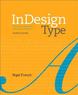 Indesign Type Professional Typography With Adobe Indesign Paperback Nigel French