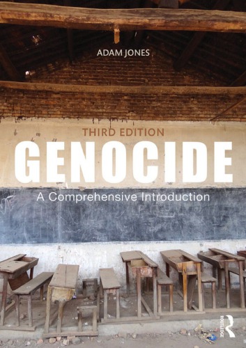 Genocide A Comprehensive Introduction 3rd Adam Jones
