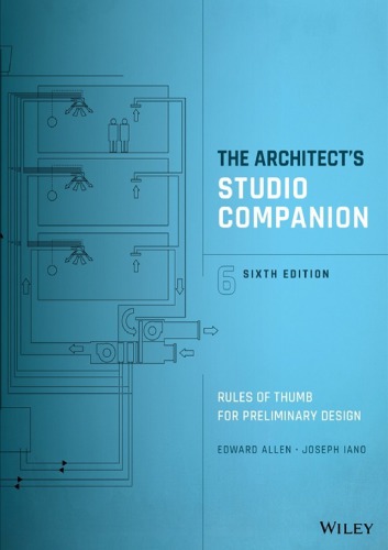 The Architects Studio Companion Rules Of Thumb For Preliminary Design 6th Edward Allen Joseph Iano