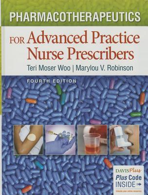 Pharmacotherapeutics For Advanced Practice Nurse Prescribers Paperback Teri Moser Woo Marylou V Robinson