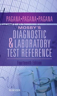 Mosbys Diagnostic And Laboratory Test Reference Paperback Kathleen Deska Pagana Timothy J Pagana Theresa N Pagana
