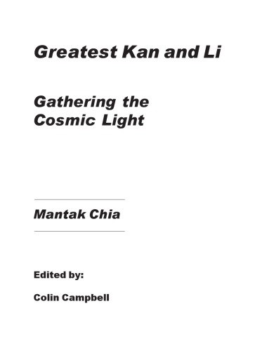 Greatest Kan And Li Gathering The Cosmic Light Mantak Chia