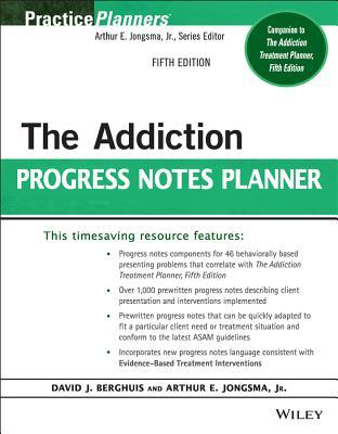 The Addiction Progress Notes Planner Paperback David J Berghuis Arthur E Jongsma Jr