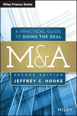 Ma A Practical Guide To Doing The Deal Hardcover Jeffrey C Hooke