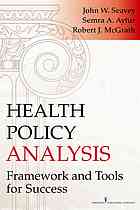Health Policy Analysis Framework And Tools For Success Aytur