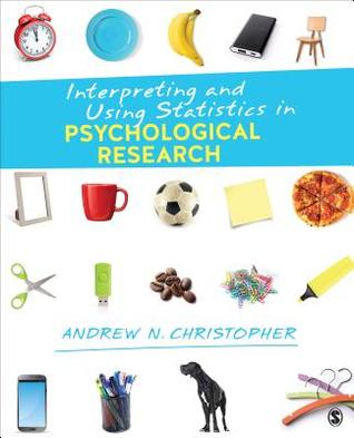 Interpreting And Using Statistics In Psychological Research Paperback Andrew Drew N Christopher