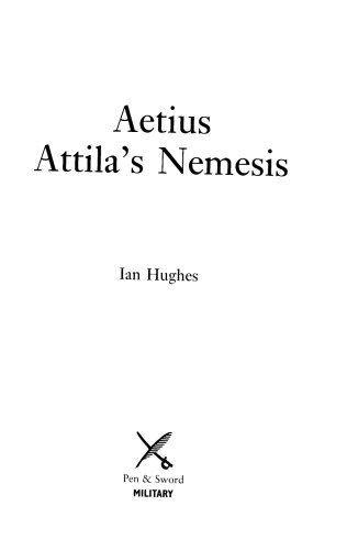Aetius Atillas Nemesis Ian Hughes