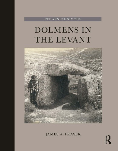 Dolmens In The Levant Hardcover James A Fraser