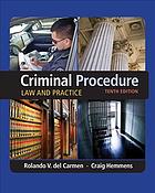 Criminal Procedure Law And Practice Tenth Edition Student Edition Del Carmen