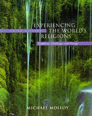 Experiencing The Worlds Religions Tradition Challenge And Change Hardcover Michael Molloy