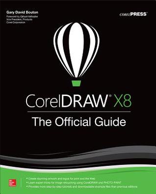 Coreldraw X8 The Official Guide Paperback Gary David Bouton