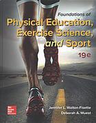 Foundations Of Physical Education Exercise Science And Sport 19th Jennifer L Waltonfisette Deborah A Wuest