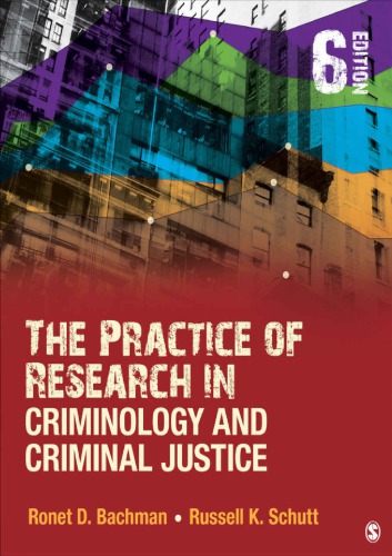 The Practice Of Research In Criminology And Criminal Justice Paperback Ronet D Bachman Russell K Schutt