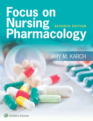 Focus On Nursing Pharmacology Paperback Amy Morrison Karch