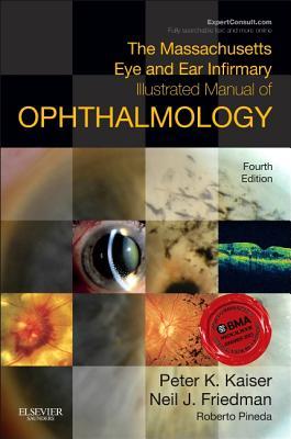 The Massachusetts Eye And Ear Infirmary Illustrated Manual Of Ophthalmology Paperback Peter K Kaiser Neil J Friedman Roberto Pineda Ii