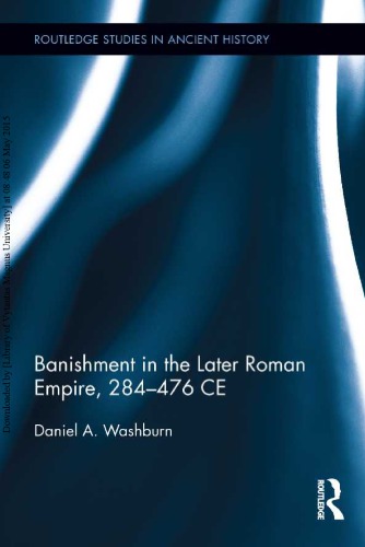 Banishment In The Later Roman Empire 284476 Ce Daniel Washburn
