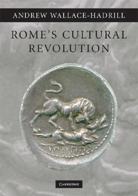 Romes Cultural Revolution Paperback Andrew Wallacehadrill