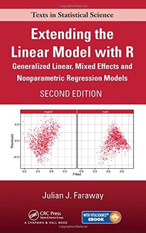 Extending The Linear Model With R Second Edition Hardcover Julian James Faraway