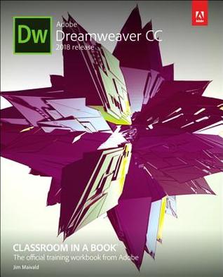 Adobe Dreamweaver Cc Classroom In A Book 2018 Release Paperback Jim Maivald